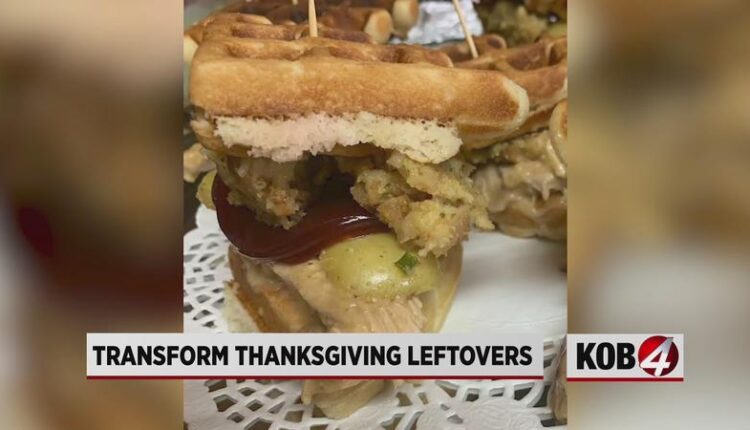 Albuquerque chef share tips on how to transform Thanksgiving leftovers