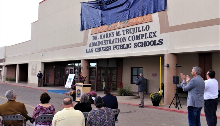 The September unveiling of the Las Cruces Public Schools administration building in honor of the late Superintendent Karen Trujillo